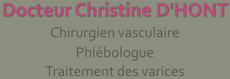 Docteur Christine D'Hont, chirurgien vasculaire, phlébologue, traitement des varices et varicosités